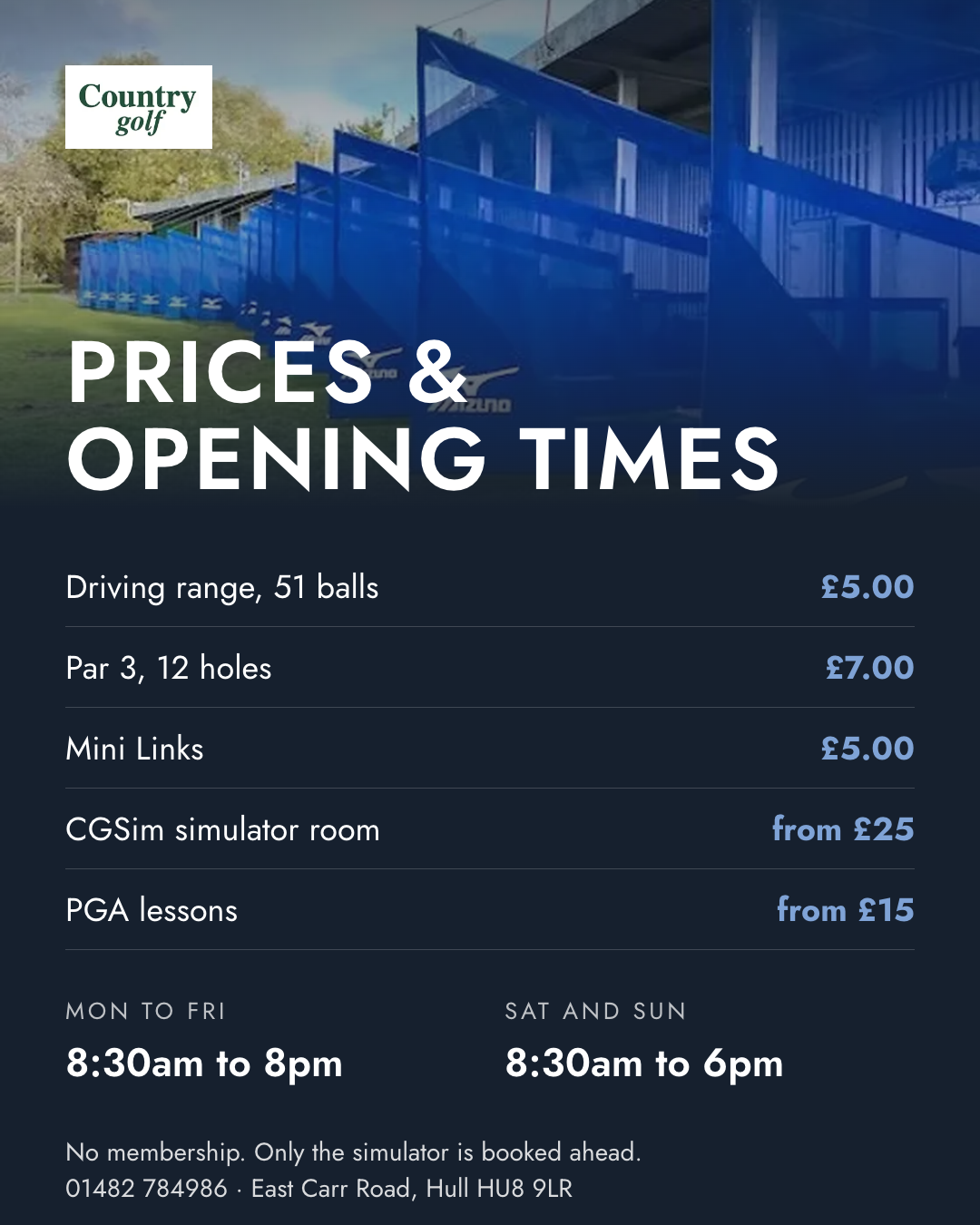 Prices and opening times, all up front.